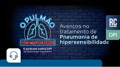 EP.04 - Avanços no tratamento de Pneumonia de hipersensibilidade