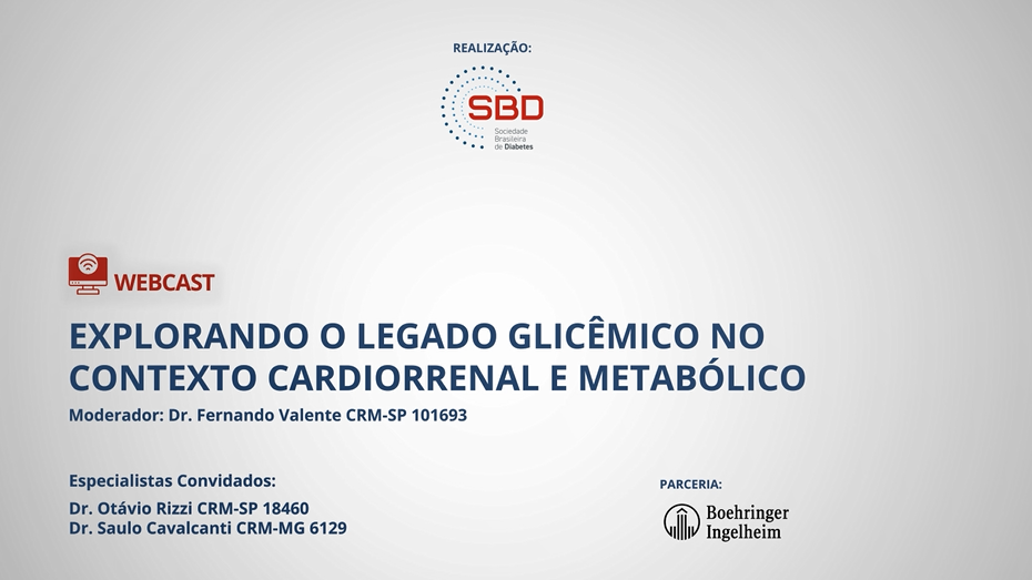 Conversa entre Especialistas: Explorando o Legado Glicêmico no Contexto Cardio-Renal-Metabólico
