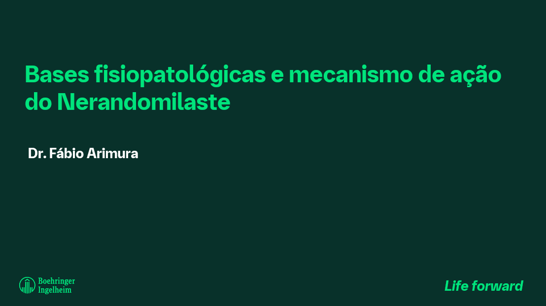 Bases fisiopatológicas e mecanismo de ação do Nerandomilaste - Dr. Fábio Arimura