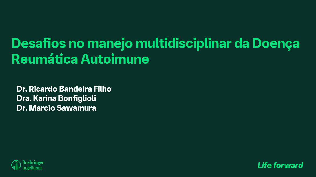 Desafios no manejo multidisciplinar da Doença Reumática Autoimune