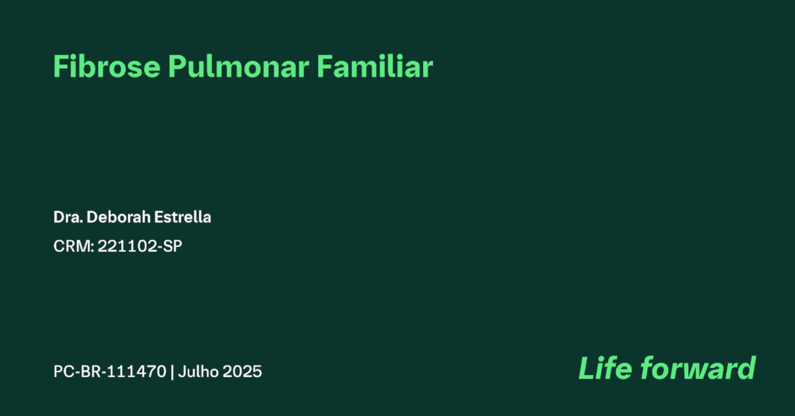 Dra. Deborah Estrella - Fibrose Pulmonar Familiar