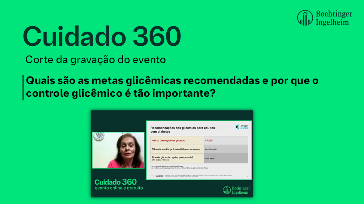 Quais são as metas glicêmicas recomendadas e por que o controle glicêmico é tão importante?