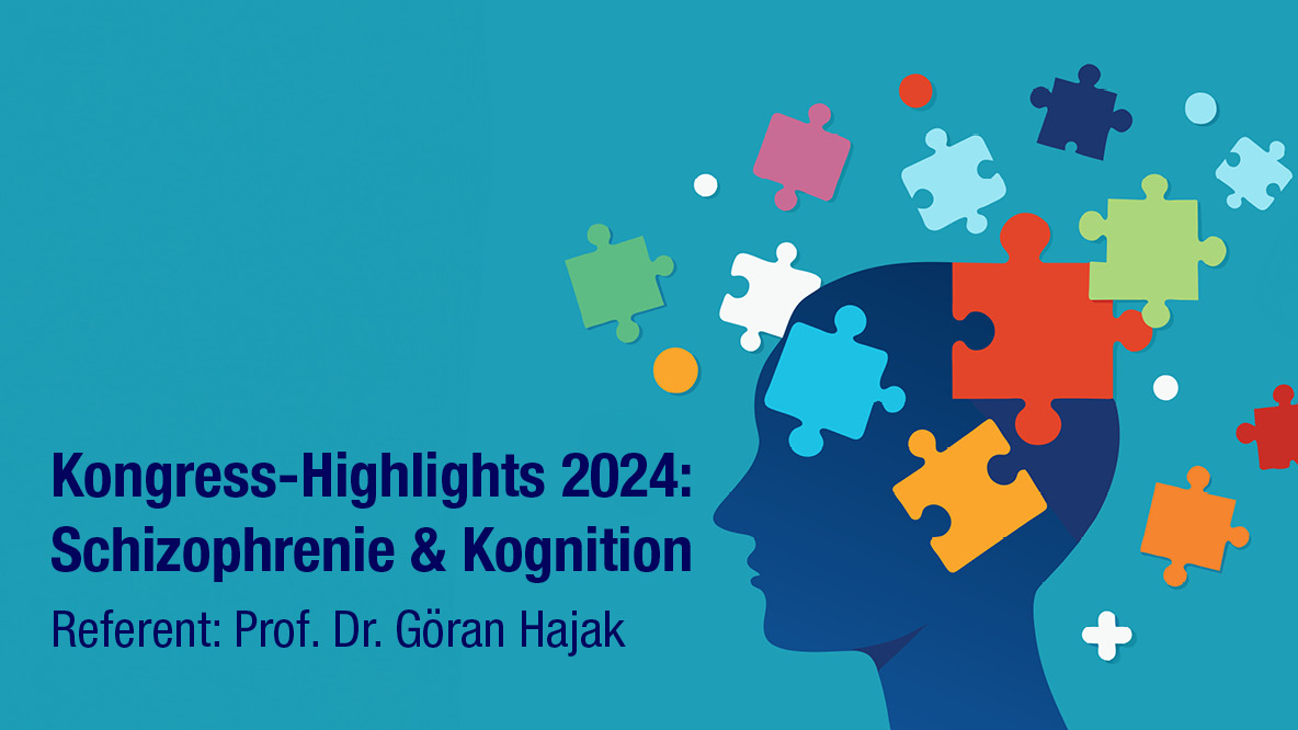 Neue Fortbildung der mediakademie Schizophrenie und Kognition mit Prof. Dr. Göran Hajak am 10.12.2024 