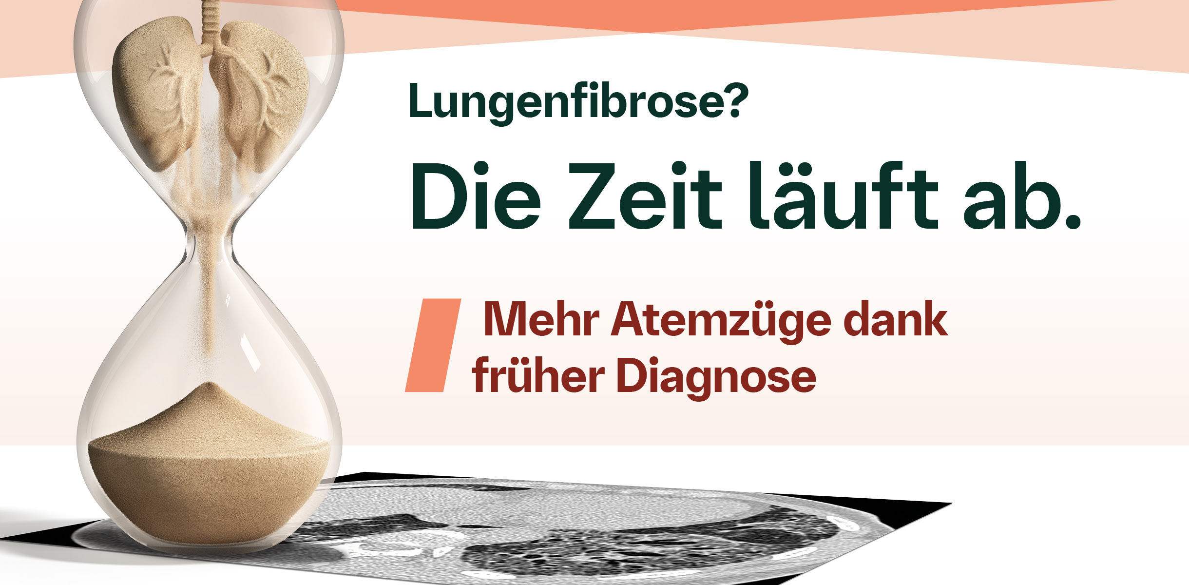 Lungenfibrose? Die Zeit läuft ab. Mehr Atemzüge dank früher Diagnose.