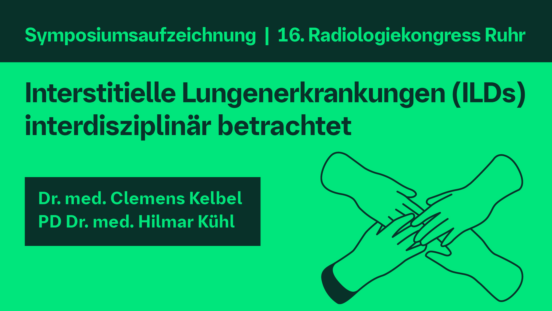 Interstitelle Lungenerkrankungen (ILDs) interdisziplinär betrachtet: Dr. med. Clemens Kelbel und PD Dr. med. Hilmar Kühl