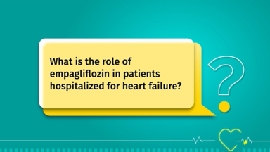 PTPHF||What is the role of empagliflozin in patients hospitalized for heart failure?