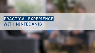 FSIN||ILD Talk: The experts’ practical experience with OFEV® (nintedanib)