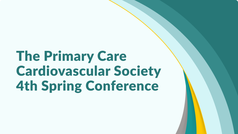 The Primary Care Cardiovascular Society 4th Spring Conference