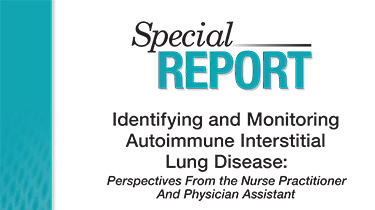 Identifying and Monitoring Autoimmune Interstitial Lung Disease: Perspectives From the Nurse Practitioner and Physician Assistant